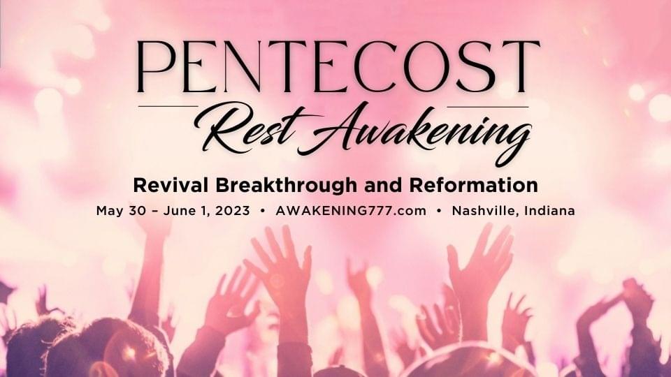Pentecost Rest Awakening 2023