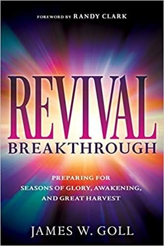 Revival Breakthrough by James Goll